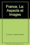 La France : aspects et images