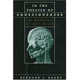 in the theater of consciousness the workspace of the mind