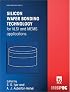 Silicon Wafer Bonding Technology for Vlsi and Mems Applications (Emis Processing Series, 1)