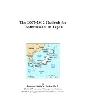 The 2007-2012 Outlook for Toothbrushes in Japan