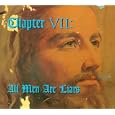 Chapter VII: All Men Are Liars