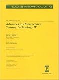 Advances in Fluorescence Sensing Technology IV: Proceedings of 24-27 January 1999 San Jose, California (Proceedings of Spie, Volume 3602 : Progress in Biomedical Optics)