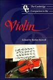The Cambridge Companion to the Violin (Cambridge Companions to Music)