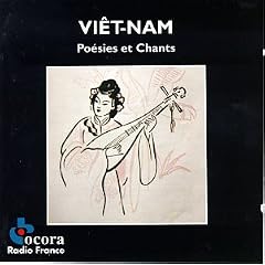 Vietnam: Poesies et Chants
