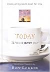Today Is Your Best Day