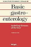 Basic gastroenterology : including diseases of the liver