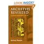 Archetype Revisited: An Updated Natural History of the Self