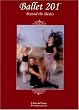 Ballet 201 - Beyond the Basics, DVD