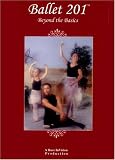 Ballet 201 - Beyond the Basics, DVD