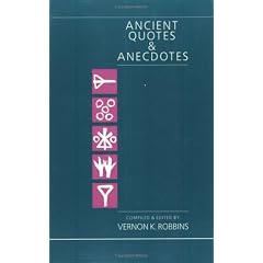 Ancient Quotes and Anecdotes: From Crib to Crypt (Foundations & Facets)