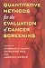 Book Quantitative Methods for the Evaluation of Cancer Screening