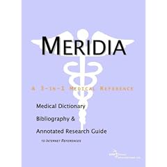 Meridia - A Medical Dictionary, Bibliography, and Annotated Research Guide to Internet References