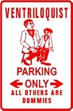 VENTRILOQUIST PARKING puppet doll show sign