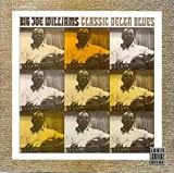 Review Big' Joe Williams  / Classic Delta Blues