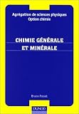Agr�gation de sciences physiques, option chimie : Chimie g�n�rale et min�rale, pr�paration � l'�crit