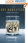 Dry Manhattan: Prohibition in New York City