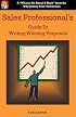 Sales Professional's Guide to Writing Winning Proposals (What to Do about It Book)