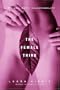 The Female Thing: Dirt, Sex, Envy, Vulnerability