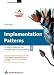 Implementation Patterns - Studentenausgabe: Der Weg zu einfacherer und kosteng�nstigerer Programmierung