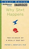 Why Sh*t Happens: The Science of Mishaps
