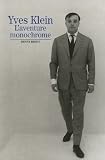 Revue Editions Gallimard  / Yves Klein : L'aventure monochrome