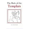 The Rule of the Templars: The French Text of the Rule of the Order of the Knights Templar (Studies in the History of Medieval Religion)