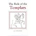 The Rule of the Templars: The French Text of the Rule of the Order of the Knights Templar (Studies in the History of Medieval Religion)