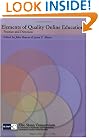Elements of Quality Online Education: Practice and Direction