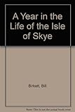 A year in the life of the Isle of Skye