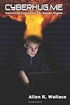 cyberhug.me: hacktivist cyberwars for human rights