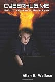 cyberhug.me: hacktivist cyberwars for human rights