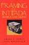 Framing the Intifada: People and Media (Advances in Discourse Processes)