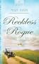 Reckless Rogue (HEARTSONG PRESENTS - HISTORICAL)