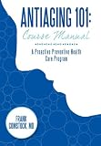 Cover of Antiaging 101 by Frank Comstock MD 1438988516
