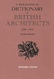 A Biographical Dictionary of British Architects 1600-1840 (Paul Mellon Centre for Studies in British Art)