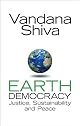 Earth Democracy: Justice, Sustainability, and Peace