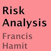 Risk Analysis | [Francis Hamit]