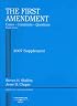 First Amendment, Cases, Comments & Questions, 4th, 2007 Supplement (American Casebook Series)