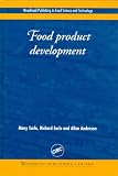 Food Product Development: Maximising Success (Woodhead Publishing Series in Food Science, Technology and Nutrition)