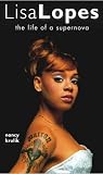 Lisa Lopes: The Life of a Supernova
