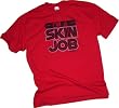 "I'm a Skin Job" - Battlestar Galactica Adult T-Shirt