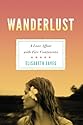 Wanderlust: A Love Affair with Five Continents
