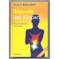 Signale des K�rpers. K�rpersprache verstehen und K�rpersprache einsetzen