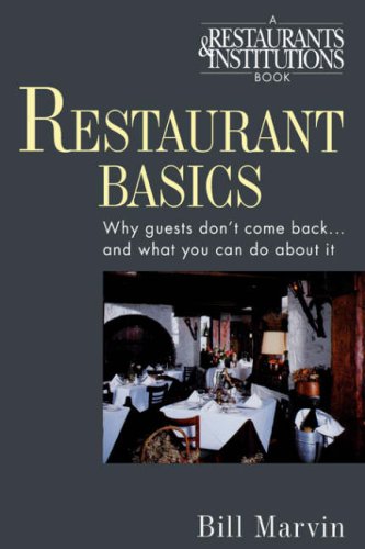 Restaurant Basics: Why Guests Don't Come Back...and What You Can Do About It