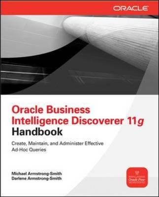 [(Oracle Business Intelligence Discoverer 11g Handbook )] [Author: Michael Armstrong-Smith] [Nov-2013]