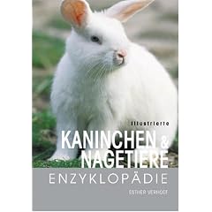 Illustrierte Kaninchen- und Nagetiere-Enzyklop�die