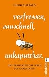 Produkt-Bild: Verfressen, sauschnell, unkaputtbar.: Das phantastische Leben der Kakerlaken