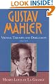 Gustav Mahler: Volume 3. Vienna: Triumph and Disillusion (1904-1907): Vienna: Triumph and Disillusion (1904-07) Vol 3 (de La Grange: Mahler 4 volumes)