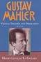 Gustav Mahler, Vol. 3: Vienna: Triumph and Disillusion, 1904-1907