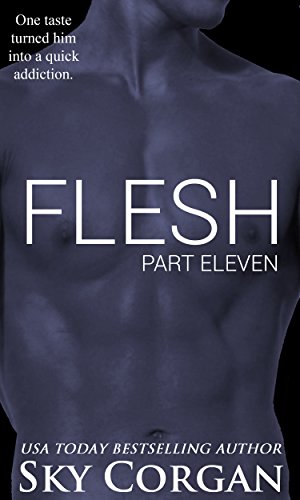 Flesh: Part Eleven (The Flesh Series Book 11)